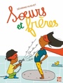 Couverture du livre Soeurs et frères - Huguet Séverine - 9782362664458