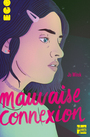 Couverture du livre Mauvaise connexion - Witek Jo - 9782362664915