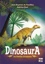 Couverture du livre Dinosaura : les femelles dinosaures - PANAFIEU JEAN-BAPTISTE DE - 9782362667176
