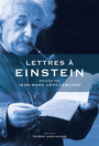 Couverture du livre Lettres à Einstein - Lévy-Leblond Jean-Marc - 9782362803123