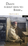 Couverture du livre Dante n'avait rien vu : Biribi - LONDRES ALBERT - 9782363083906