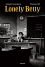Couverture du livre Lonely Betty - INCARDONA JOSEPH - 9782363391865