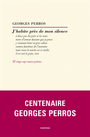 Couverture du livre J'habite près de mon silence : et vingt-sept autres poèmes - PERROS GEORGES - 9782363391902