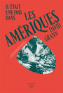 Couverture du livre Il était une fois les Amériques; La cité perdue de Z : une - Grann David - 9782364689718