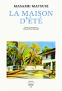 Couverture du livre Maison d'été (La) - Matsuie Masashi - 9782364689855