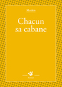Couverture du livre Chacun sa cabane - MATHIS JEAN-MARC - 9782364742093