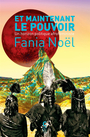 Couverture du livre Et maintenant le pouvoir : un horizon politique afroféministe - Noël Fania - 9782366248494