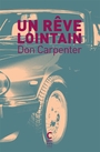 Couverture du livre Un rêve lointain - Carpenter Don - 9782366249507