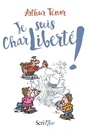 Couverture du livre Je suis CharLiberté - Ténor Arthur - 9782367403809