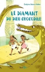 Couverture du livre Diamant du dieu crocodile (Le) - BRISOU-PELLEN EVELYNE - 9782367409009