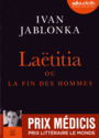 Couverture du livre Laëtitia ou La fin des hommes (lu par Maia Baran, 11h12m) - JABLONKA IVAN - 9782367622927
