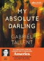 Couverture du livre My absolute darling Lu par Marie Bouvet 2 CD/MP3 12h52 - Tallent Gabriel - 9782367627632