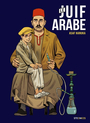 Couverture du livre Juif arabe (Le) - Hanuka Asaf - 9782368466339