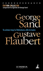 Couverture du livre Tu aimes trop la littérature, elle te tuera : Correspondance - FLAUBERT GUSTAVE - 9782368909324