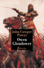 Couverture du livre Owen Glendower 1, Les tours de Mathrafal - POWYS JOHN COWPER - 9782369143642