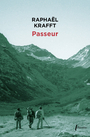Couverture du livre Passeur - Krafft Raphaël - 9782369148296