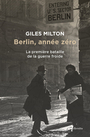 Couverture du livre Berlin, année zéro : la première bataille de la guerre froide - MILTON GILES - 9782369148319