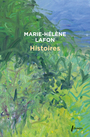 Couverture du livre Histoires - Lafon Marie-Hélène - 9782369148524