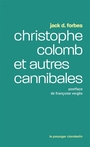 Couverture du livre Christophe Colomb et autres cannibales - Forbes Jack D. - 9782369356165