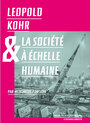 Couverture du livre Leopold Kohr et la société à échelle humaine - Jarrige François - 9782369357155
