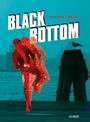 Couverture du livre Black Bottom - CURVAL PHILIPPE - 9782370490667
