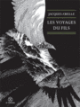 Couverture du livre Voyages du fils (Les) - ABEILLE JACQUES - 9782370550835