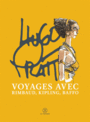 Couverture du livre Voyages avec Rimbaud, Kipling, Baffo - PRATT HUGO - 9782370550972