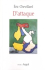 Couverture du livre D'attaque - Chevillard Éric - 9782370690197