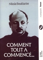 Couverture du livre Comment tout a commencé... - Boukharine Nikolaï Ivanovitch - 9782370712776
