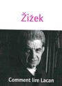 Couverture du livre Comment lire Lacan - ZIZEK SLAVOJ - 9782370841230