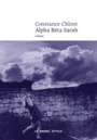 Couverture du livre Alpha bêta Sarah - Chlore Constance - 9782371000933