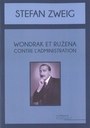 Couverture du livre Wondrak et Ruzena contre l'administration - ZWEIG STEFAN - 9782371200746