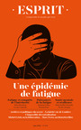 Couverture du livre Esprit - Une épidémie de fatigue - EHRENBERG ALAIN - 9782372341943