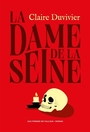 Book cover: Dame de la Seine (La) - Duvivier Claire - 9782373054255