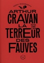 Couverture du livre Arthur Cravan - La terreur des fauves - Ricordeau Remy - 9782373090819