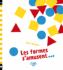 Couverture du livre Formes s'amusent... (Les) - Borando Silvia - 9782374080413
