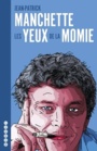 Couverture du livre Yeux de la momie (Les) Parues dans Charlie Hebdo (1979-1982) - MANCHETTE JEAN-PATRICK - 9782374981758