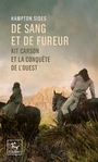 Couverture du livre De sang et de fureur : Kit Carson et la conquête de l'Ouest - Sides Hampton - 9782375023792