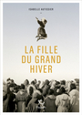 Couverture du livre Fille du grand hiver (La) - AUTISSIER ISABELLE - 9782375024256