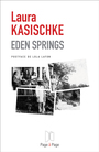 Couverture du livre Eden Springs - KASISCHKE LAURA - 9782375270394