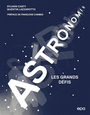 Couverture du livre Astronomie : les grands défis - Chaty Sylvain - 9782376712268