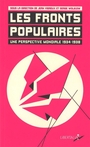 Couverture du livre Fronts populaires, une perspective mondiale : 1934-1938 (Les) - Vigreux Jean - 9782377294268