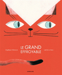 Couverture du livre Grand effroyable (Le) - Villeneuve Angélique - 9782377317646
