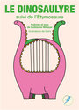 Couverture du livre Dinosaulyre ; L'étymosaure (Le) - Métayer Guillaume - 9782377751396