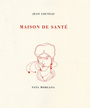 Couverture du livre Maison de santé - COCTEAU JEAN - 9782377921430