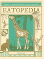Couverture du livre Eatopedia Quand se nourrir devient un super-pouvoir - Bestard Aina - 9782378013226
