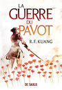 Couverture du livre Guerre du pavot, Vol. 1 (La) - Kuang Rebecca F. - 9782378766887