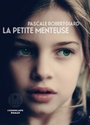 Couverture du livre Petite menteuse (La) - Robert-Diard Pascale - 9782378802998