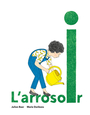 Couverture du livre Arrosoir (L') - Baer Julien - 9782378881863