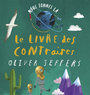 Couverture du livre Nous sommes là : le livre des contraires - Jeffers Oliver - 9782378882174